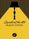 Cover image for Black Coffee (Nouvelle traduction révisée)